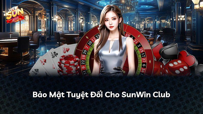 Bảo Mật Tuyệt Đối Cho SunWin Club