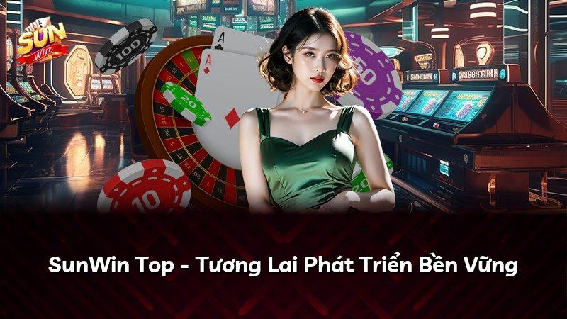 SunWin Top - Tương Lai Phát Triển Bền Vững